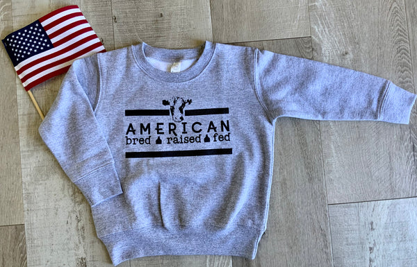 American Bred Raised Fed Sweatshirt